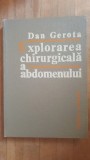 Explorarea chirurgicala a abdomenului- Dan Gerota