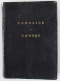 ANNUAIRE DU DANUBE par AL. VASILESCU , COMANDANT DU PORT DE BRAILA , 1936, EXEMPLAR SEMNAT *