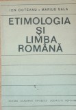 Etimologia Si Limba Romana - Ion Coteanu