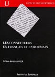 Cumpara ieftin Espaces francophones Les connecteurs en francais et en roumain / Conectori in franceza si romana - 2003 - Doina Paula Spita (AD258)