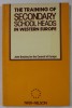 THE TRAINING OF SECONDARY SCHOOL HEADS IN WESTERN EUROPE by JOHN BUCKLEY , 1985