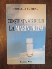 CONSTIINTA SCRISULUI LA MARIN PREDA - MONOGRAFIE - MIHAELA BUMBAC foto