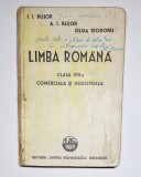 Carte de limba rom&acirc;nă pentru clasa VIII-a &ndash; Aut. I. I. Bujor, A. I. Bujor, Olga Teodoru, Ed. Cartea Rom&acirc;nească