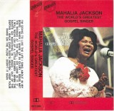 Mahalia Jackson - The World's Greatest Gospel Singer, Caseta audio
