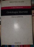 FILOSOFIA LUI PAREYSON, PERSONALISM EXESTENTIAL, HERMENEUTICA, ONTOLOGIA LIBERTATII - DAN LAZEA (CU DEDICATIE PENTRU PROFESOR SORIN VIERU)