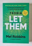 TEORIA LET THEM de MEL ROBBINS , UN INSTRUMENT REVOLUTIONAR ...2025