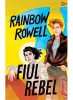 Fiul Rebel, Rainbow Rowell - Editura Art