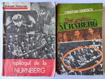 EPILOGUL DE LA NURNBERG - ARKADII POLTORAK + POST-SCRIPTUM LA NURNBERG - CRISTIAN IONESCU foto