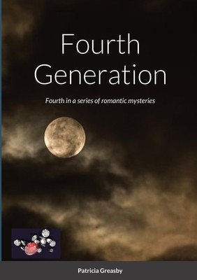Fourth Generation: Fourth in a series of romantic mysteries foto