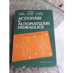 ACTIONARI SI AUTOMATIZARI HIDRAULICE - A. OPREAN