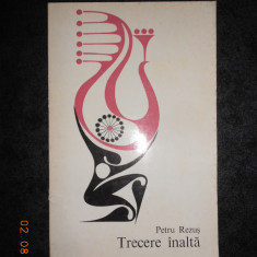 PETRU REZUS - TRECERE INALTA (1976, prima editie)