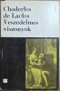 Veszedelmes viszonyok &ndash; Choderlos de Laclos