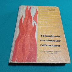TEHNOLOGIA PRODUSELOR REFRACTARE / MANUAL LICEE PROFESIONALE /DRAGOMIR C. /1964*