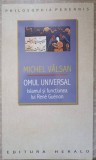 OMUL UNIVERSAL. ISLAMUL SI FUNCTIUNEA LUI RENE GUENON-MICHEL VALSAN