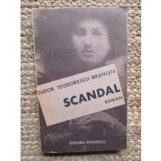 Scandal de Tudor Teodorescu-Braniste