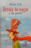 Scoala de magie si alte povestiri, Michael Ende