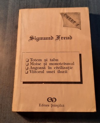 Totem si tabu Moise monoteismul Angoasa in civilizatie Sigmund Freud foto