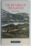 THE RETURN OF THE NATIVE by THOMAS HARDY , retold by MARGARET TARNER , 1992 * PREZINTA HALOURI DE APA
