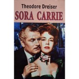 Theodore Dreiser - Sora Carrie (Editia: 2012)