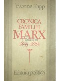 Yvonne Kapp - Cronica familiei Marx 1855-1883 (Editia: 1983)