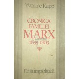Yvonne Kapp - Cronica familiei Marx 1855-1883 (Editia: 1983)