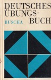 Cumpara ieftin Annerose Buscha, Joachim Buscha - Deutsches Ubungsbuch, cu ilustratii de Tomas