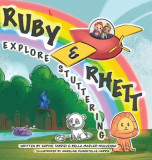 Ruby &amp; Rhett Explore Stuttering