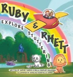 Ruby &amp; Rhett Explore Stuttering