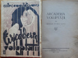 Mircea Ovidiu Savu , Arcaderia voluptatii , 1936 , prima editie , cu autograf, Alta editura