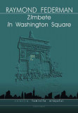 Zambete in Washington Square De: Raymond Federman