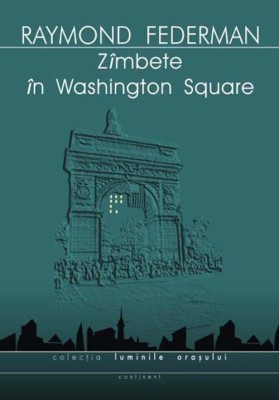 Zambete in Washington Square De: Raymond Federman foto
