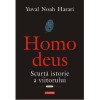 Homo Deus. Scurta istorie a viitorului