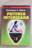 Cumpara ieftin Puterea interioară - Christopher S. Kilham