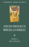 Judecata Universala si Imparatia lui Dumnezeu - Arhim. Athanasie Mytilineos - Carti Religioase Crestinism
