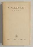 VASILE ALECSANDRI , OPERE , VOLUMUL 4 , 1974