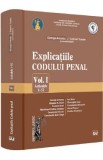 Explicatiile codului penal Vol.1: Articolele 1-52 - George Antoniu, Tudorel Toader