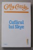 CUFARUL LUI SKYE de CATHY CASSIDY , CLUBUL FETELOR DEPENDENTE DE CIOCOLATA , 2015