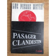 Luc Pierre Meyer - Pasager clandestin