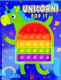 Unicorni. Pop It - Board book - Flamingo