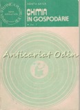 Cumpara ieftin Chimia In Gospodarie I - Agneta Batca