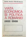 Emilia Sonea - Viata economica si politica a Romaniei 1933 - 1938 (Editia: 1978)