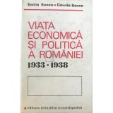 Emilia Sonea - Viata economica si politica a Romaniei 1933 - 1938 (Editia: 1978)