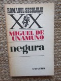 Miguel De Unamuno - Negura, Editura Univers, 1975, Roman