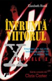 Infrunta viitorul - Elizabeth Hand