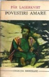 Cumpara ieftin Povestiri amare - Par Lagerkvist