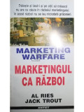 Al Ries, Jack Trout - Marketingul ca razboi (editia 1997)