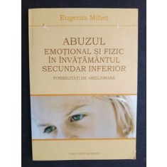 Abuzul emotional si fizic in invatamantul secundar inferior- Eugenia Mihet