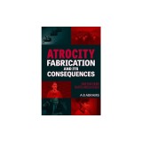 Atrocity Fabrication and Its Consequences: How Fake News Shapes World Order