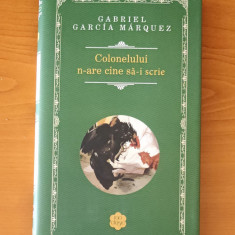 Gabriel Garcia Marquez - Colonelului n-are cine să-i scrie