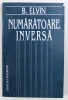 NUMARATOARE INVERSA- povestiri de B . ELVIN , 1997